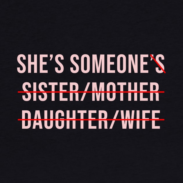 She's Someone by n23tees